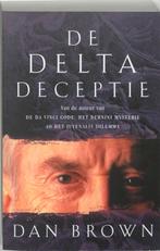 De Delta Deceptie 9789024549832, Boeken, Thrillers, Gelezen, Dan Brown, Dan Brown, Verzenden