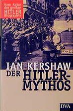 Der Hitler-Mythos 9783421052858, Gelezen, Ian Kershaw, Verzenden