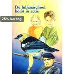 JULIANASCHOOL KOMT IN ACTIE, DE 9789059520110 G. Ronhaar, Verzenden, G. Ronhaar