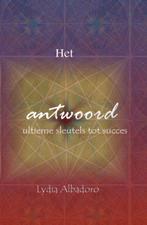 Het antwoord 9789085706816 Lydia Albadoro, Boeken, Verzenden, Zo goed als nieuw, Lydia Albadoro