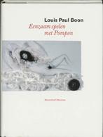 Eenzaam spelen met Pompon 9789085420408 L.P. Boon, Boeken, Verzenden, Gelezen, L.P. Boon