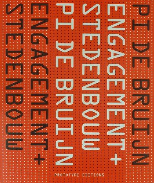 Pi de Bruijn Engagement + Stedenbouw 9789080601291, Livres, Art & Culture | Architecture, Envoi