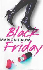 Marion Pauw - Black Friday 9789085167143, Marion Pauw, Marion Pauw, Zo goed als nieuw, Verzenden