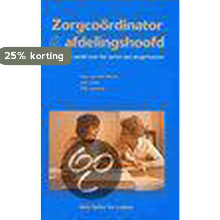Zorgcoordinator en afdelingshoofd 9789031322510, Boeken, Wetenschap, Gelezen, Verzenden