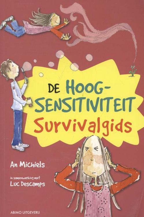 De hoogsensitiviteit survivalgids 9789059326125 An Michiels, Boeken, Schoolboeken, Gelezen, Verzenden