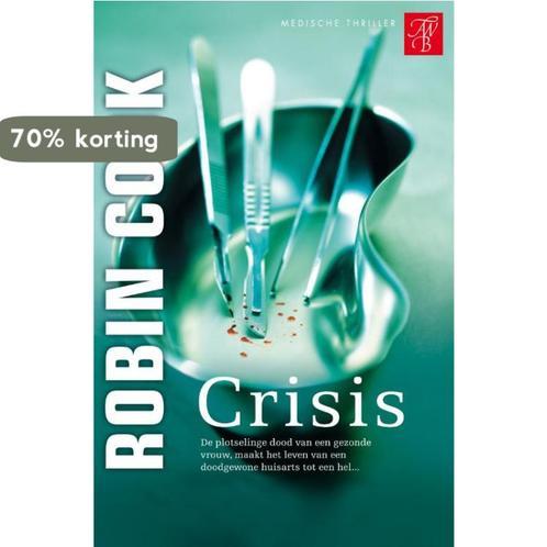 Crisis 9789022992593 Robin Cook, Boeken, Overige Boeken, Gelezen, Verzenden