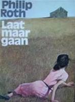 Laat maar gaan 9789029000246 Roth, Boeken, Verzenden, Gelezen, Roth