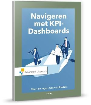 Navigeren met KPI-Dashboards 9789001875411, Livres, Économie, Management & Marketing, Envoi