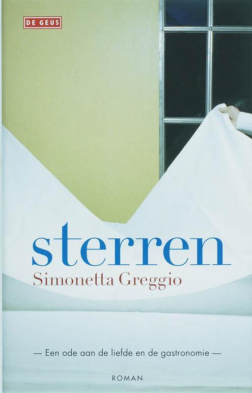 Sterren 9789044510119 Simonetta Greggio, Boeken, Romans, Zo goed als nieuw, Verzenden