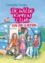 De Wilde Kippen Club En De Liefde 9789045107608, Cornelia Funke, Verzenden