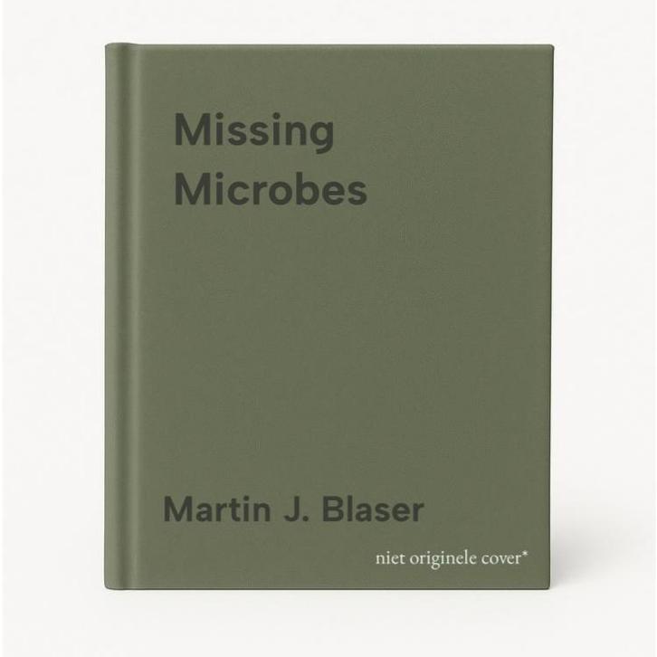 Missing Microbes 9780805098105 Martin J. Blaser, Livres, Langue | Anglais, Envoi