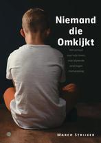 Niemand die omkijkt 9789464507270 Marco Strijker, Verzenden, Zo goed als nieuw, Marco Strijker