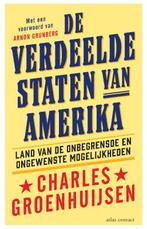 De verdeelde Staten van Amerika 9789045040899, Livres, Politique & Société, Charles Groenhuijsen, Verzenden