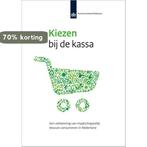 Kiezen bij de kassa / SCP-publicatie / 2016-3 9789037707090, Boeken, Verzenden, Zo goed als nieuw, Peggy Schyns