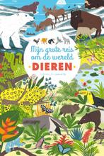 Dieren / Mijn grote reis om de wereld 9789025868680, Boeken, Verzenden, Gelezen, Fay Du Laure