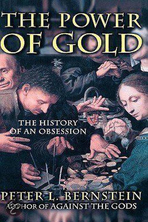 The Power Of Gold 9780471252108 Peter L. Bernstein, Boeken, Overige Boeken, Gelezen, Verzenden