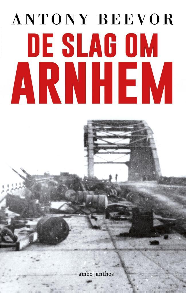 De slag om Arnhem 9789026347115 Antony Beevor, Boeken, Geschiedenis | Wereld, Gelezen, Verzenden