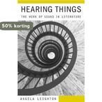 Hearing Things 9780674983496 Angela Leighton, Verzenden, Gelezen, Angela Leighton