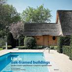 Life In Oak-Framed Buildings 9789020974799, Ivo Pauwels, Jan Verlinde, Verzenden