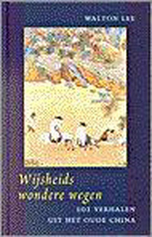 Wijsheids wondere wegen 9789063255725, Livres, Ésotérisme & Spiritualité, Envoi