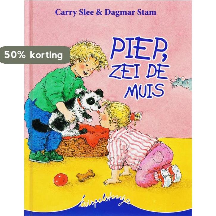 Piep, zei de muis / Kwispelstaartjes 9789049921583, Livres, Livres pour enfants | 4 ans et plus, Envoi