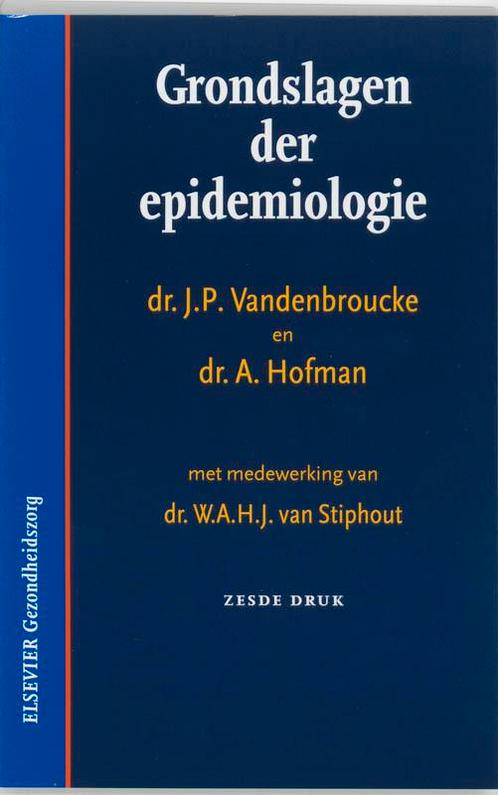 Grondslagen der epidemiologie 9789035221666 A. Hofman, Boeken, Wetenschap, Gelezen, Verzenden