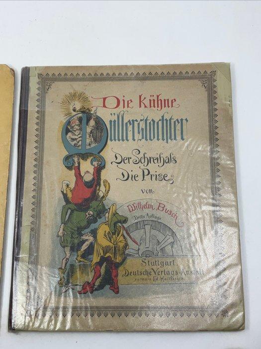 Wilhelm Busch / Else Wenz-Dietor - Die kühne Müllerstochter, Antiquités & Art, Antiquités | Livres & Manuscrits