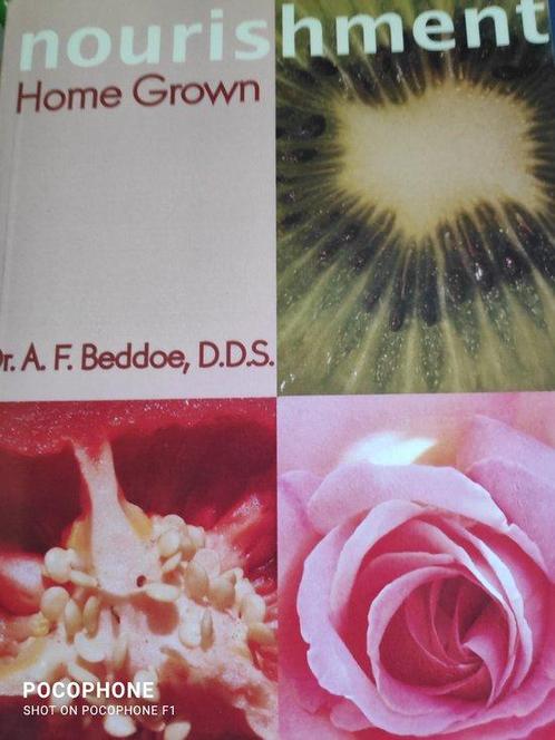 Nourishment Home Grown / New Edition Nov. 2004 / Dr. A.F., Livres, Livres Autre, Envoi