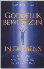 Goddelijk bewustzijn in de mens 9789020203219 Jaap Hiddinga, Verzenden, Jaap Hiddinga