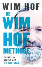 De Wim Hof methode 9789021578415 Wim Hof, Verzenden, Wim Hof
