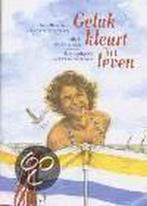 Geluk kleurt het leven 9789024287185 Jos Van Manen-Pieters, Verzenden, Jos Van Manen-Pieters