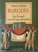 BURGERS : DE FRANSE REVOLUTIE 9789025467852 Schama, Boeken, Verzenden, Zo goed als nieuw, Schama