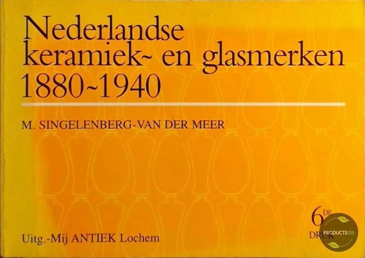 Nederlandse keramiek- en glasmerken 1880-1940 9789074213233, Boeken, Kunst en Cultuur | Beeldend, Gelezen, Verzenden