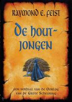 De houtjongen 9789022538258 Raymond E. Feist, Boeken, Verzenden, Gelezen, Raymond E. Feist