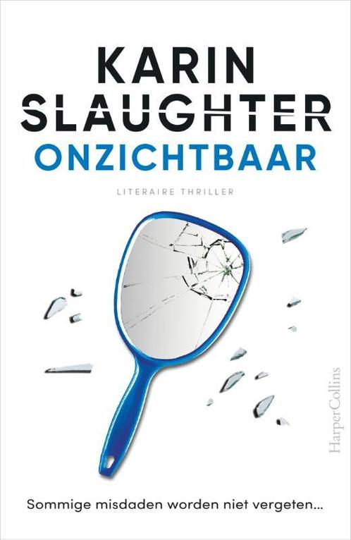 Onzichtbaar / Grant County / 4 9789402709339 Karin Slaughter, Boeken, Thrillers, Gelezen, Verzenden