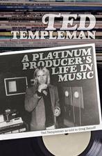Ted Templeman: A Platinum Producers Life In Music, Verzenden, Zo goed als nieuw, Gregg Renoff