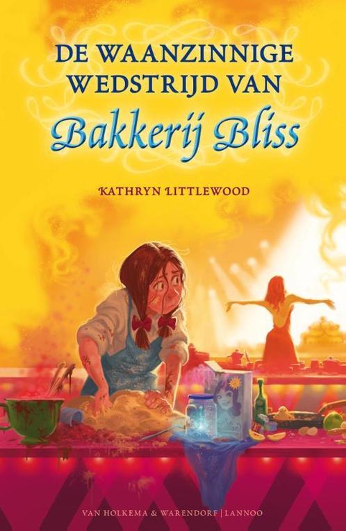 De waanzinnige wedstrijd van bakkerij Bliss / Bakkerij Bliss, Boeken, Kinderboeken | Jeugd | 10 tot 12 jaar, Zo goed als nieuw