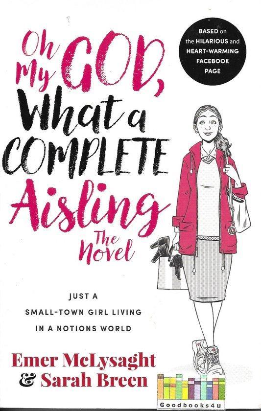 Oh My God What a Complete Aisling The Novel 9780717175536, Boeken, Taal | Engels, Gelezen, Verzenden