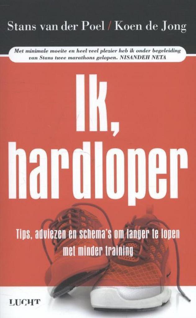 Ik, hardloper 9789491729034 Stans van der Poel, Boeken, Hobby en Vrije tijd, Gelezen, Verzenden