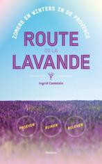 Route de la Lavande 9789022333594 Ingrid Castelein, Verzenden, Gelezen, Ingrid Castelein