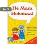 He mam helemaal 9789068062427, Verzenden, Gelezen