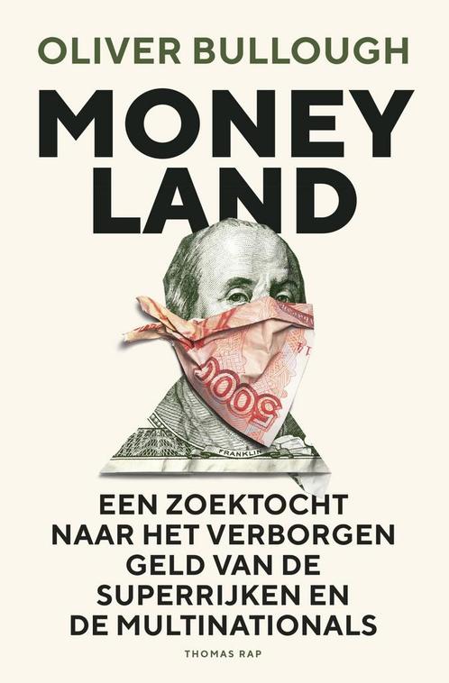 Moneyland (9789400402973, Oliver Bullough) (Oliver Bullough), Boeken, Romans, Nieuw, Verzenden