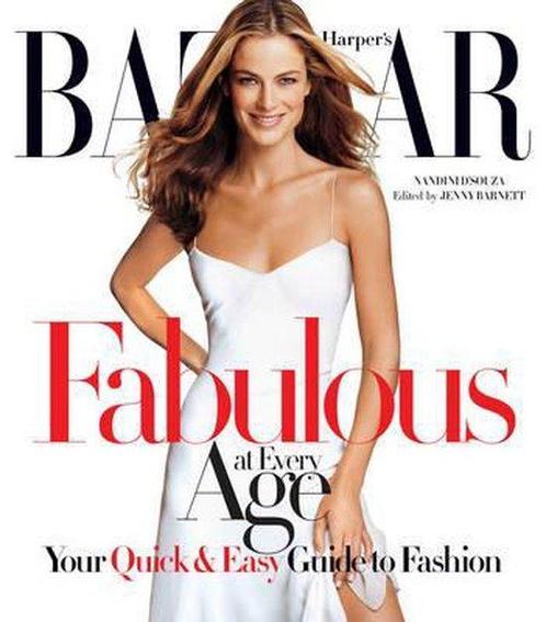 HarperS Bazaar Fabulous at Every Age 9781845135041, Livres, Livres Autre, Envoi