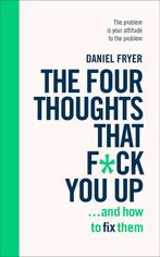 The Four Thoughts That Fck You Up a 9781785042843, Verzenden, Daniel Fryer