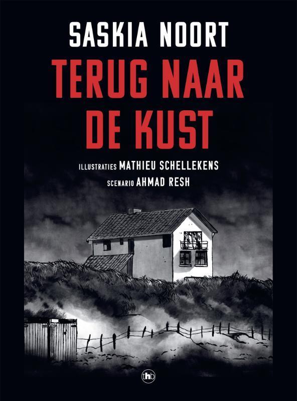 Terug naar de kust 9789044365467 Saskia Noort, Boeken, Stripverhalen, Gelezen, Verzenden