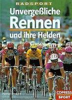 Unvergesliche Rennen und ihre Helden. Sport- Highli...  Book, Verzenden, Helmer Boelsen