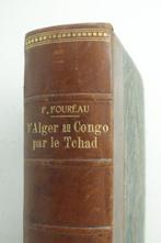 Signé; Fernand Foureau, Amédée Lamy - DAlger au Congo par, Antiek en Kunst