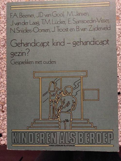 Gehandicapt kind, gehandicapt gezin ? / Kinderen als beroep, Boeken, Studieboeken en Cursussen, Gelezen, Verzenden
