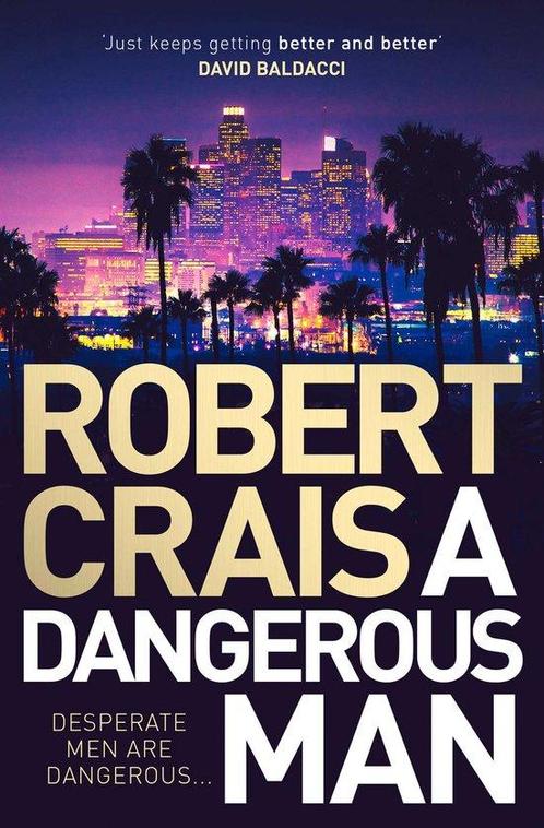 A Dangerous Man Elvis Cole 18 9781471157646 Robert Crais, Boeken, Overige Boeken, Gelezen, Verzenden