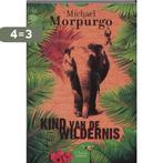 Kind van de wildernis / Clavis levensecht 9789044811759, Verzenden, Gelezen, Michael Morpurgo